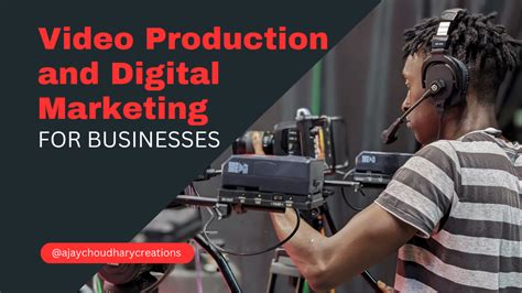Video Production and Digital Marketing.